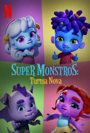 Super Monstros - Turma Nova 2020