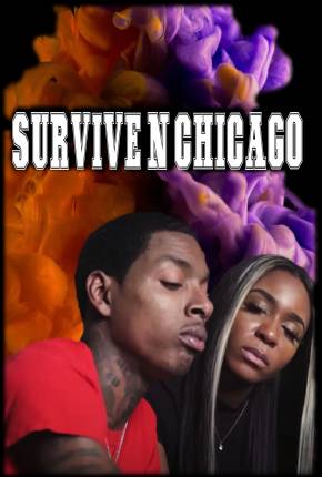 Survive N Chicago the Movie - Legendado 2023