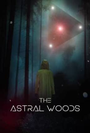 The Astral Woods - Legendado 2023