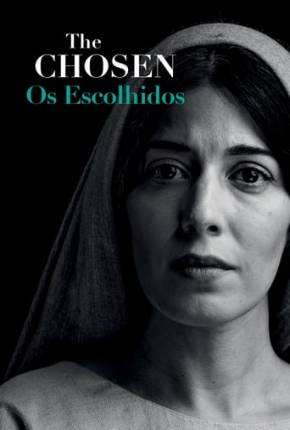 The Chosen - Os Escolhidos - 2ª Temporada Torrent