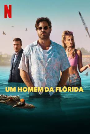 Um Homem da Flórida - 1ª Temporada Legendada Torrent