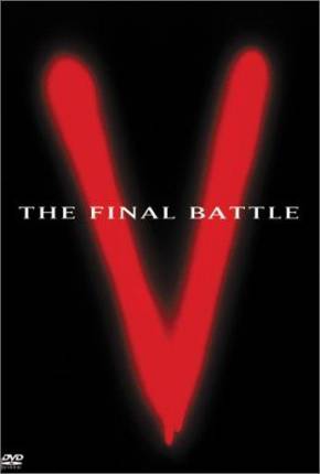 V: A Batalha Final / V: The Final Battle 1984