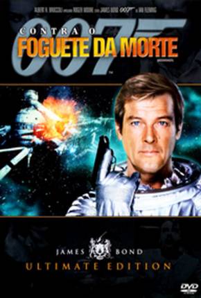 007 Contra o Foguete da Morte / Moonraker 