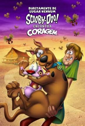 Diretamente de Lugar Nenhum - Scooby-Doo! Encontra Coragem - Completo 2021