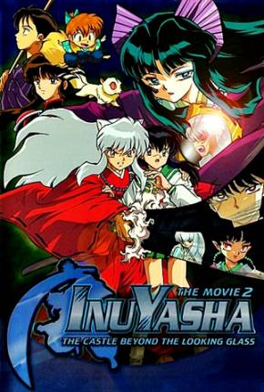 InuYasha 2 - O Castelo das Ilusões Dentro do Espelho 