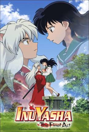 InuYasha Ato Final / Inuyasha - The Final Act 