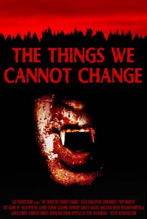 The Things We Cannot Change - Legendado 2023