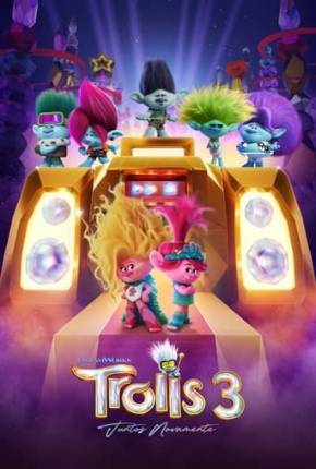 Trolls 3 - Juntos Novamente 2023