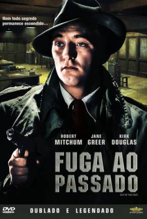 Fuga ao Passado - Out of the Past 1947