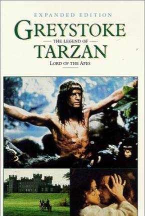 Greystoke - A Lenda de Tarzan, o Rei da Selva 1080P 1984