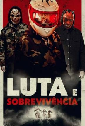 Luta e Sobrevivência 2021