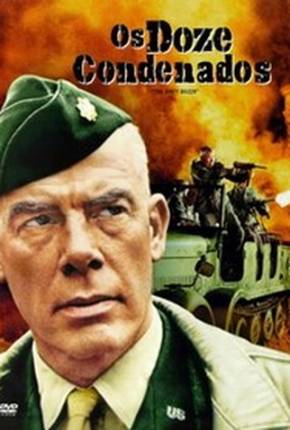 Os Doze Condenados / The Dirty Dozen 1967