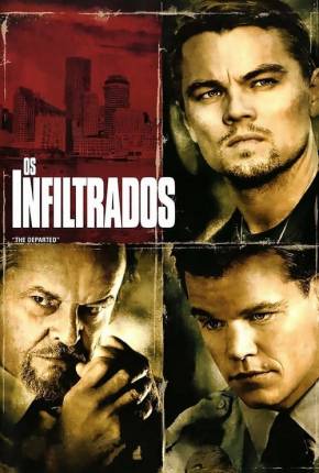 Os Infiltrados - The Departed Completo 2006