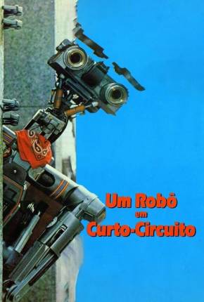 Um Robô em Curto Circuito - Short Circuit 1986