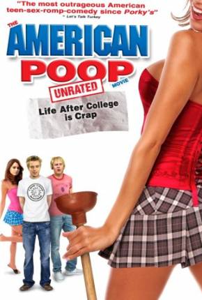 American Poop - A Vida Pós-faculdade é Uma Droga / 1080P 2006