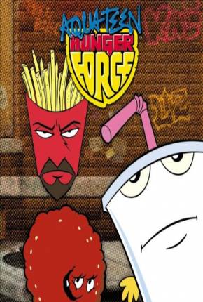 Aqua Teen - O Esquadrão Força Total - 1ª Temporada 1080P 2000