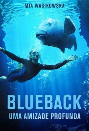 Blueback - Uma Amizade Profunda 2023