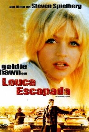 Louca Escapada - The Sugarland Express 1974