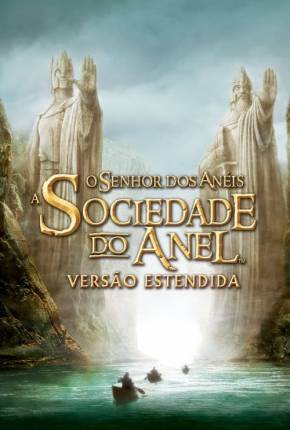 O Senhor dos Anéis - A Sociedade do Anel - The Lord of the Rings: The Fellowship of the Ring Torrent