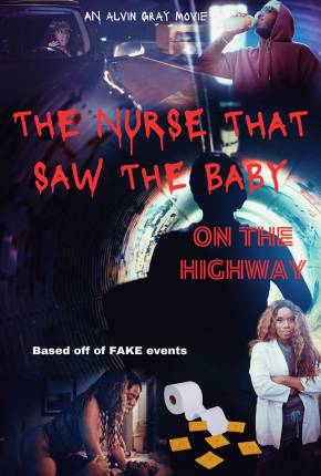 The Nurse That Saw the Baby on the Highway - Legendado e Dublado Não Oficial 2023