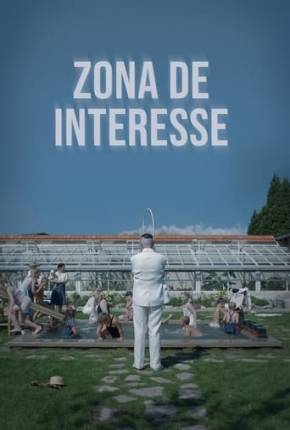 Zona de Interesse - Legendado Torrent