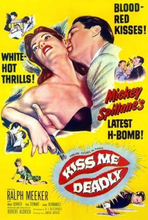 A Morte num Beijo / Kiss Me Deadly - Legendado 1955