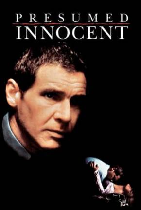 Acima de Qualquer Suspeita / Presumed Innocent 1990