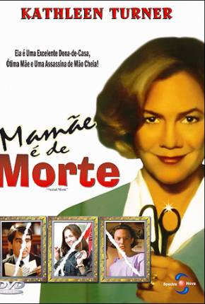 Mamãe é de Morte / Serial Mom 1994