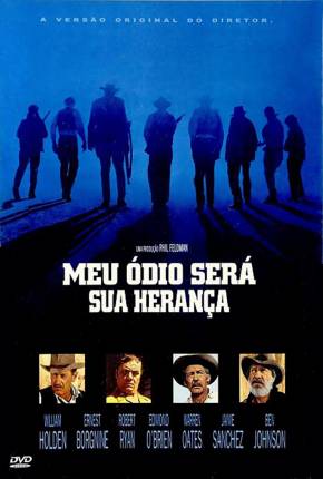 Meu Ódio Será Sua Herança / The Wild Bunch 1969