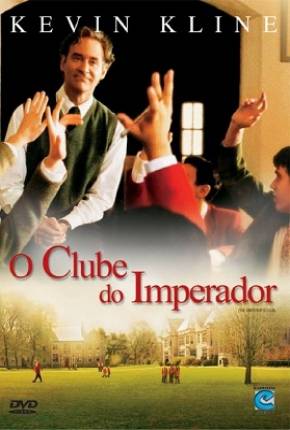 O Clube do Imperador / The Emperors Club 2002