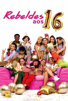 Rebeldes aos 16 2021