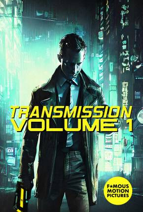 Transmission - Volume 1 - Legendado e Dublagem Não Oficial 2023