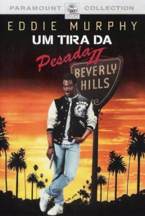 Um Tira da Pesada II / Beverly Hills Cop II 1987