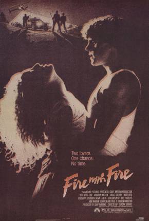 Brincando com Fogo / Fire with Fire 1986