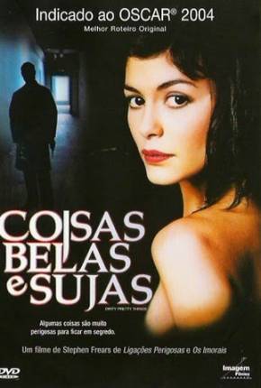 Coisas Belas e Sujas / Dirty Pretty Things 2002