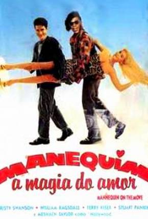 Manequim - A Magia do Amor / Mannequin: On the Move 1991