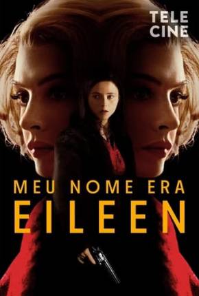 Meu Nome Era Eileen 2023