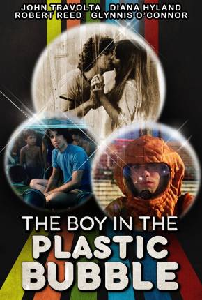 O Menino da Bolha de Plástico / The Boy in the Plastic Bubble 1976