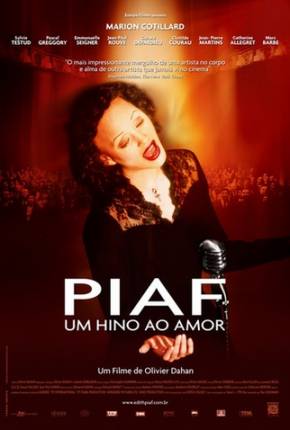 Piaf - Um Hino ao Amor 2007