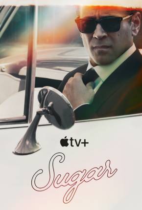 Sugar - 1ª Temporada 2024