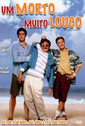 Um Morto Muito Louco / Weekend at Bernies 1989