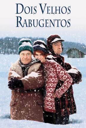 Dois Velhos Rabugentos / Grumpy Old Men 1993