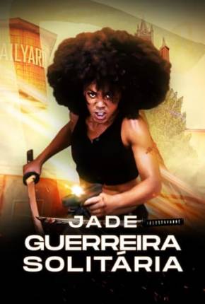 Jade - Guerreira Solitária 2024