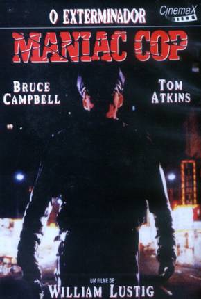 Maniac Cop 1 - O Exterminador 1988