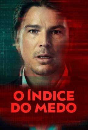 O Índice do Medo - 1ª Temporada 2022