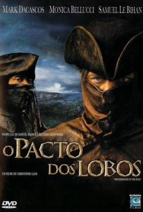 O Pacto dos Lobos / Le pacte des loups 2001