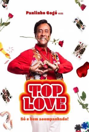 Paulinho Gogó em - Top Love - Só e bem acompanhado! Torrent