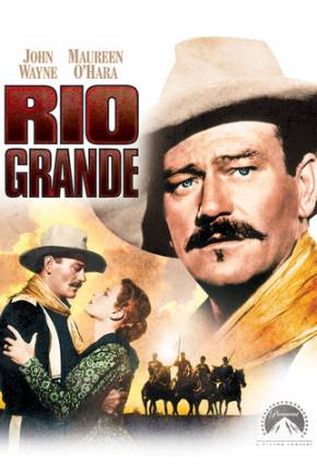 Rio Grande / Rio Bravo 1950