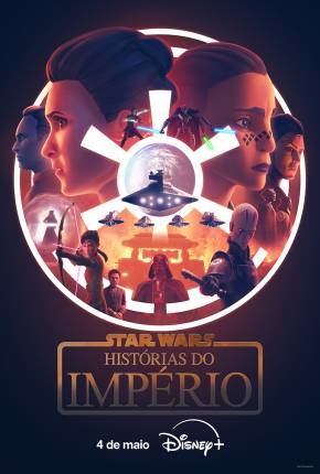 Star Wars - Histórias do Império - 1ª Temporada 2024