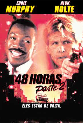 48 Horas - Parte 2 / Another 48 Hrs. 1990